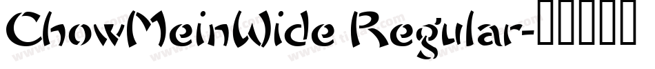 ChowMeinWide Regular字体转换